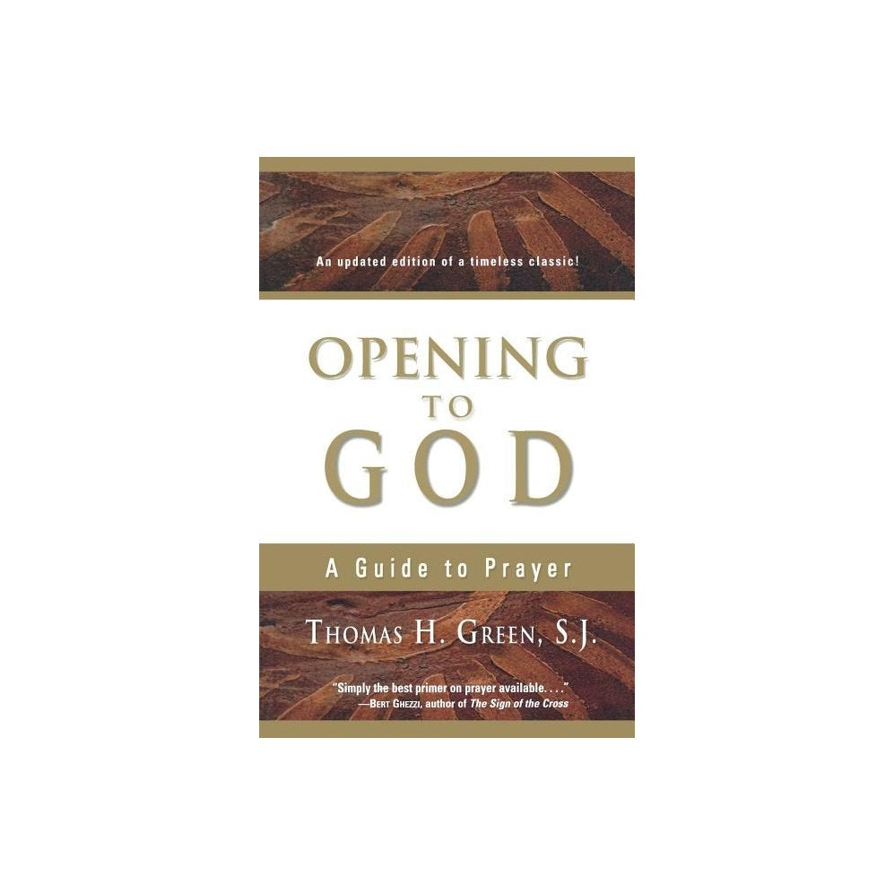 Opening to God: A Guide to Prayer (Updated)