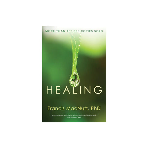 Healing (Revised and Expanded; Silver Anniversary)