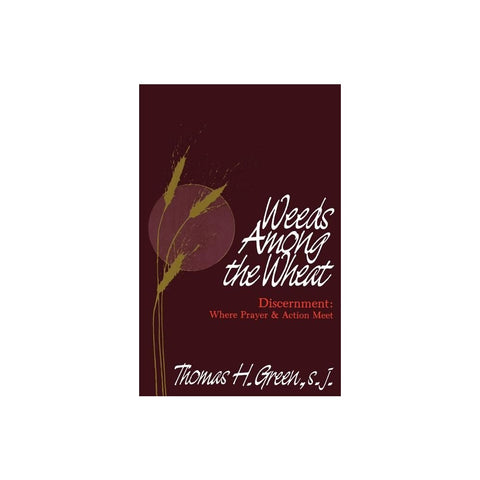 Weeds Among the Wheat