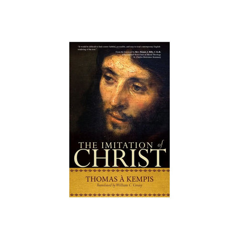 The Imitation of Christ: A Timeless Classic for Contemporary Readers