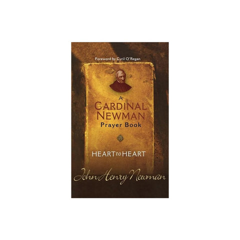 Heart to Heart: A Cardinal Newman Prayerbook