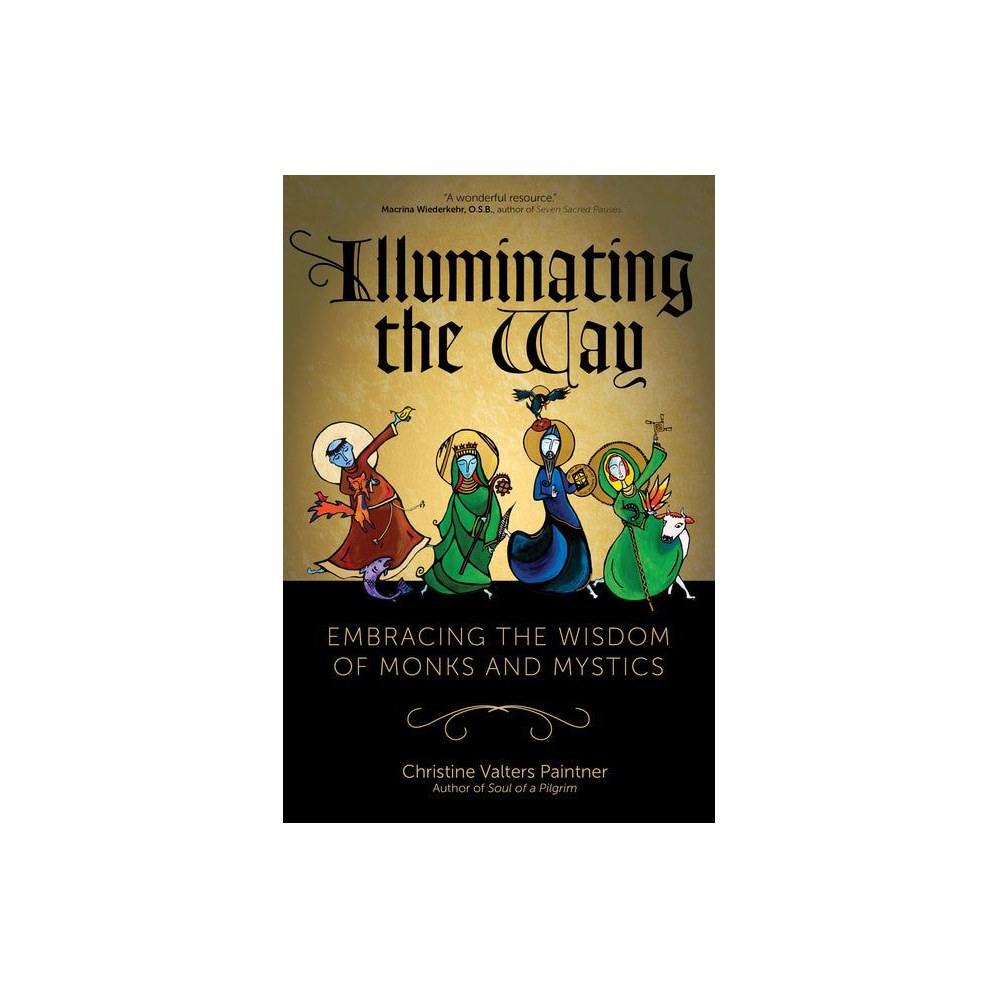 Illuminating the Way: Embracing the Wisdom of Monks and Mystics