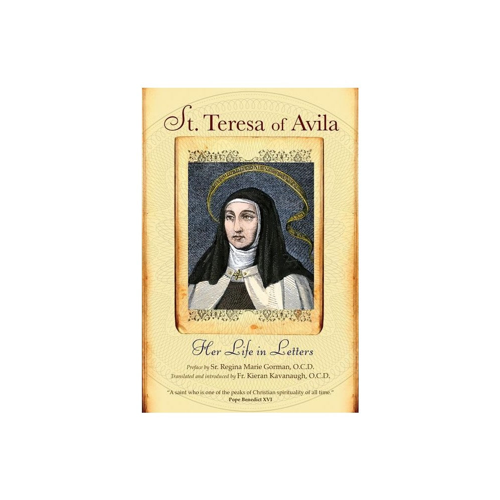 St. Teresa of Avila: Her Life in Letters