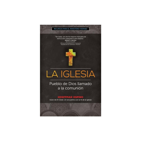 La Iglesia: Pueblo de Dios Llamado a la Comunión