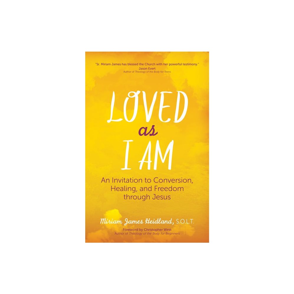 Loved as I Am: An Invitation to Conversion, Healing, and Freedom Through Jesus