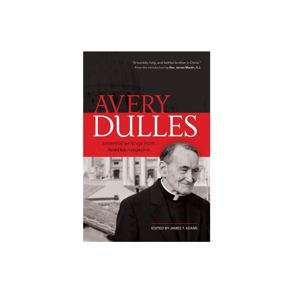 Avery Dulles: Essential Writings from America Magazine