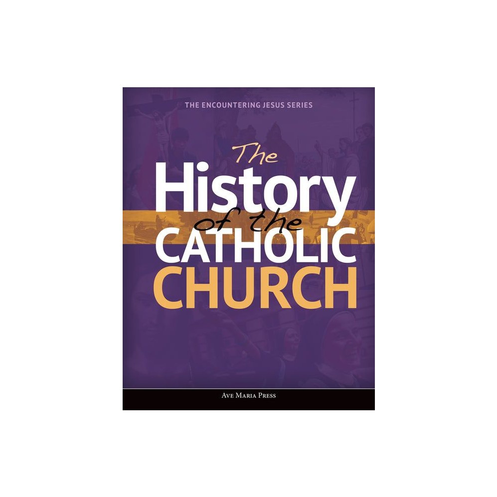 The History of the Catholic Church (Student)