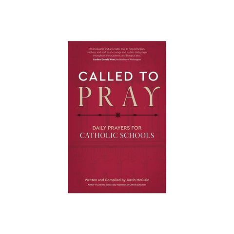 Called to Pray: Daily Prayers for Catholic Schools