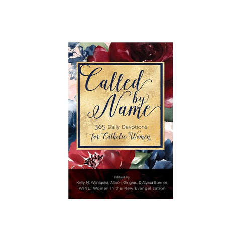 Called by Name: 365 Daily Devotions for Catholic Women