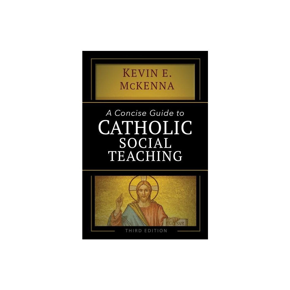 A Concise Guide to Catholic Social Teaching