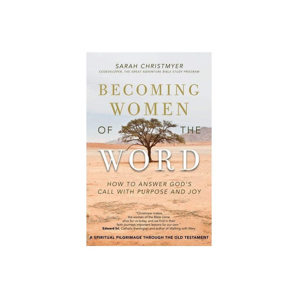 Becoming Women of the Word: How to Answer God's Call with Purpose and Joy