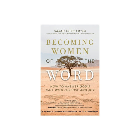 Becoming Women of the Word: How to Answer God's Call with Purpose and Joy