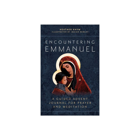 Encountering Emmanuel: A Guided Advent Journal for Prayer and Meditation