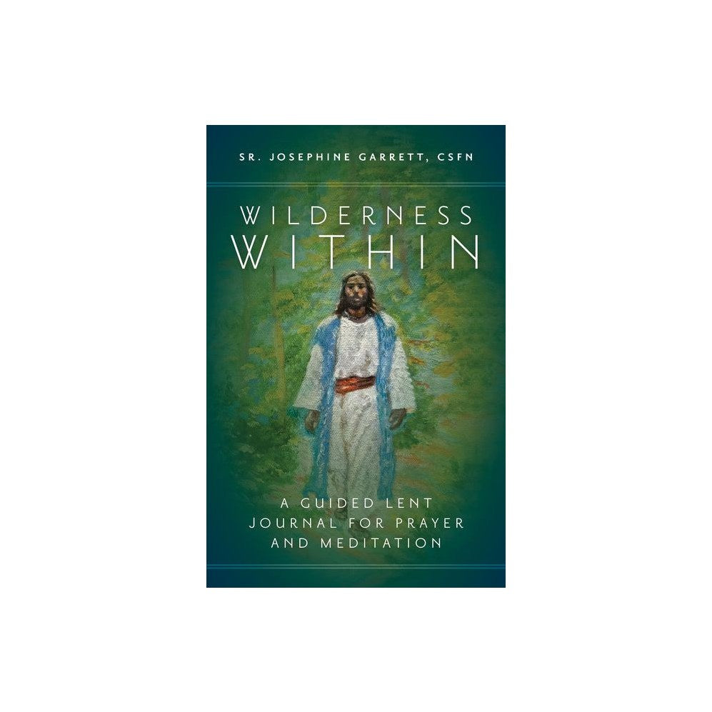 Wilderness Within: A Guided Lent Journal for Prayer and Meditation