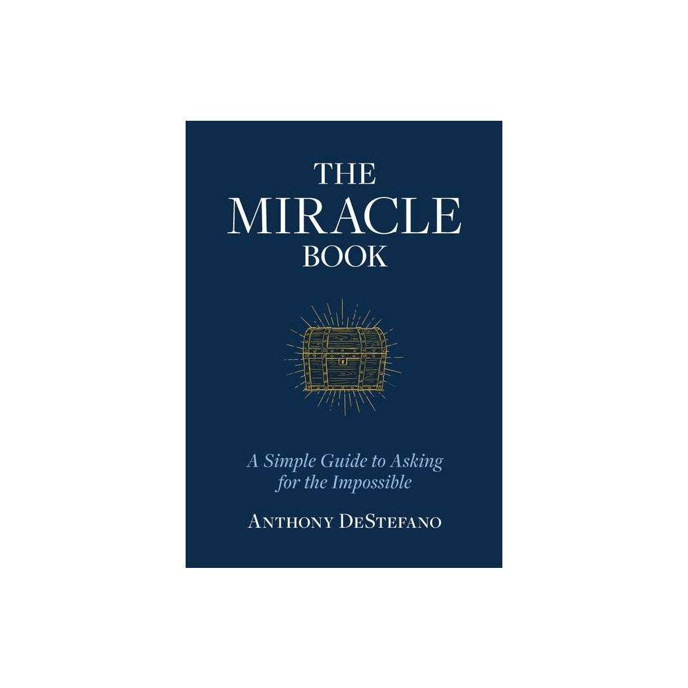 The Miracle Book: A Simple Guide to Asking for the Impossible