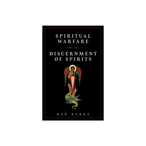 Spiritual Warfare and the Discernment of Spirits
