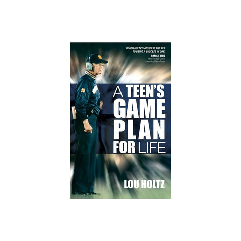 A Teen's Game Plan for Life