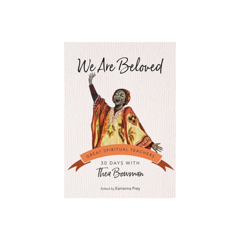 We Are Beloved: 30 Days with Thea Bowman