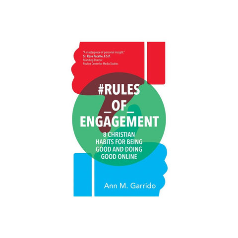 #Rules_of_engagement: 8 Christian Habits for Being Good and Doing Good Online