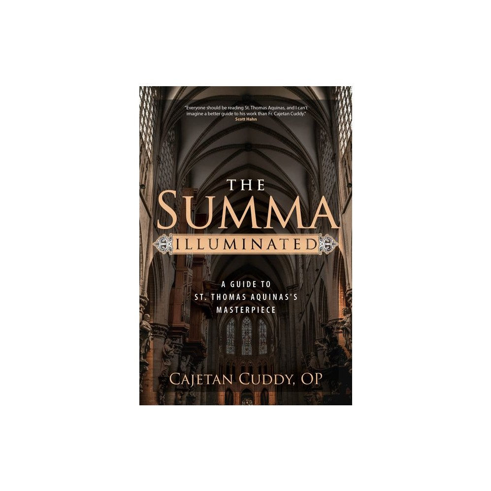 The Summa Illuminated: A Guide to St. Thomas Aquinas's Masterpiece