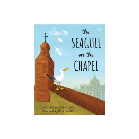 The Seagull on the Chapel: A Story of Value and Worth