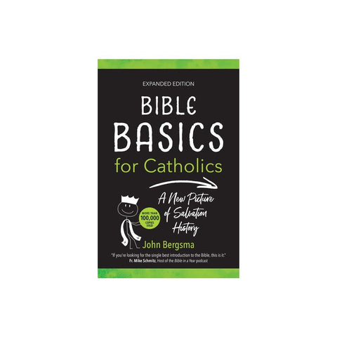Bible Basics for Catholics (Expanded Edition): A New Picture of Salvation History (Expanded)