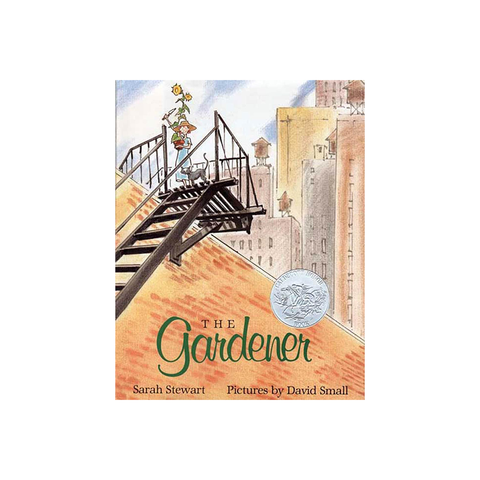 The Gardener: (Caldecott Honor Book)