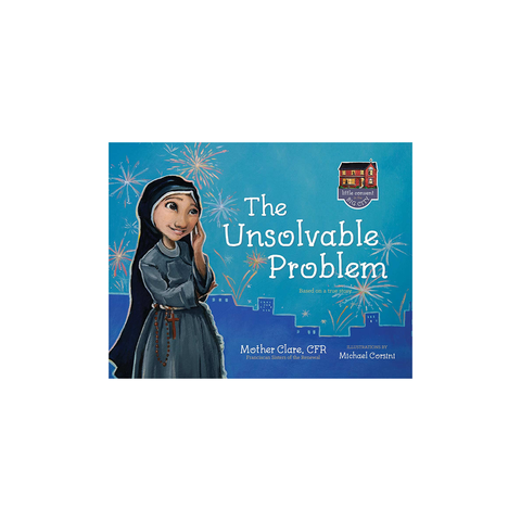 Little Convent in the Big City: The Unsolvable Problem