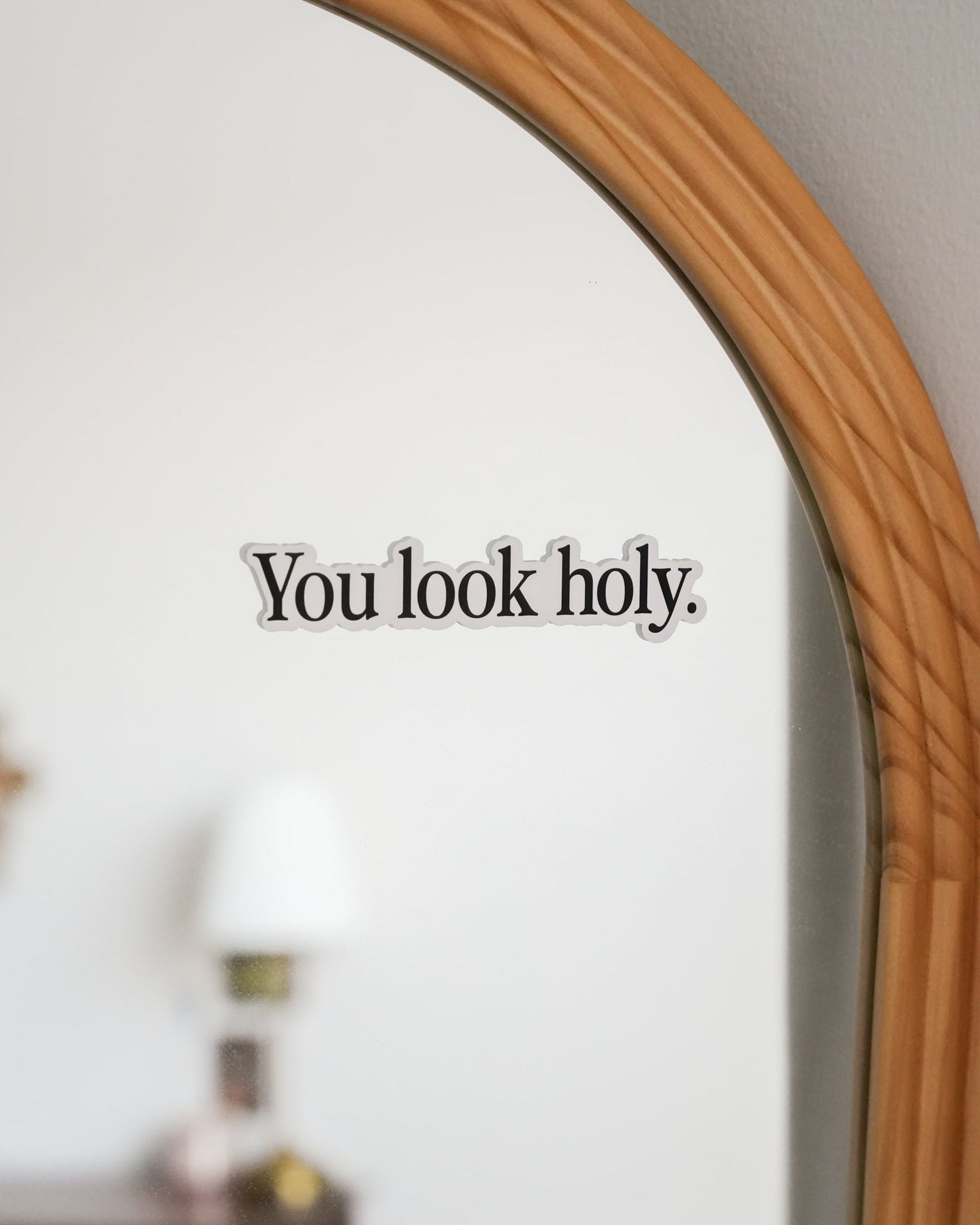 You Look Holy Sticker