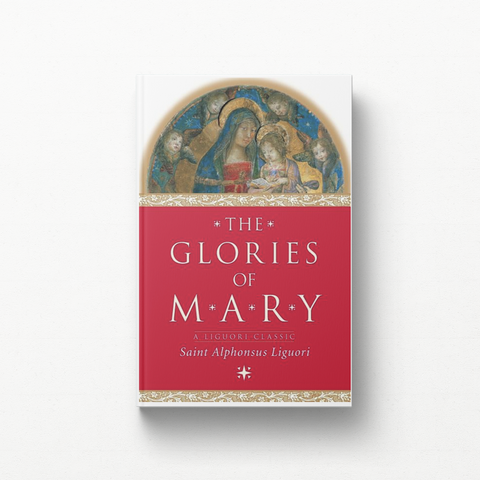 The Glories of Mary