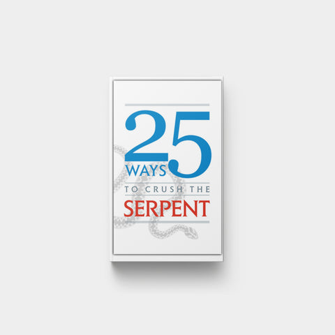 Image for 25 Ways to Crush the Serpent