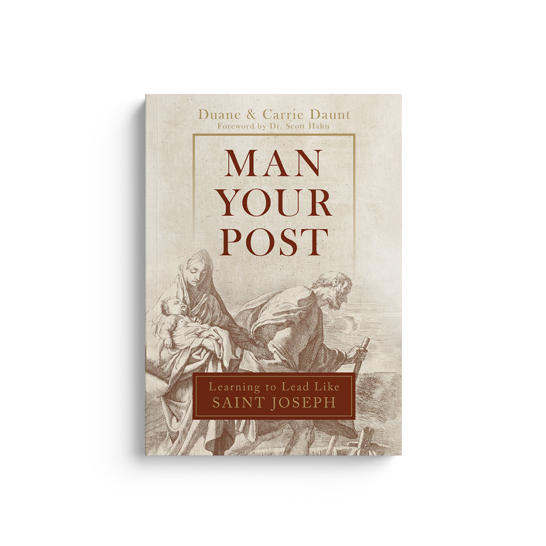 Man Your Post: Learning to Lead Like St. Joseph