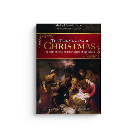 The True Meaning of Christmas: The Birth of Jesus and the Origins of the Season